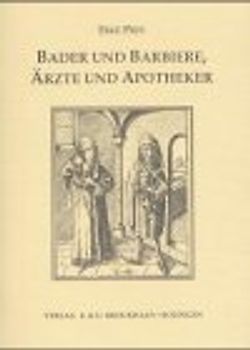 Bader und Barbiere, Ärzte und Apotheker