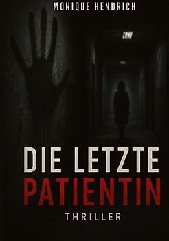 Die letzte Patientin