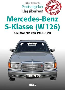 Praxisratgeber Klassikerkauf Mercedes-Benz S-Klasse ( W 126)