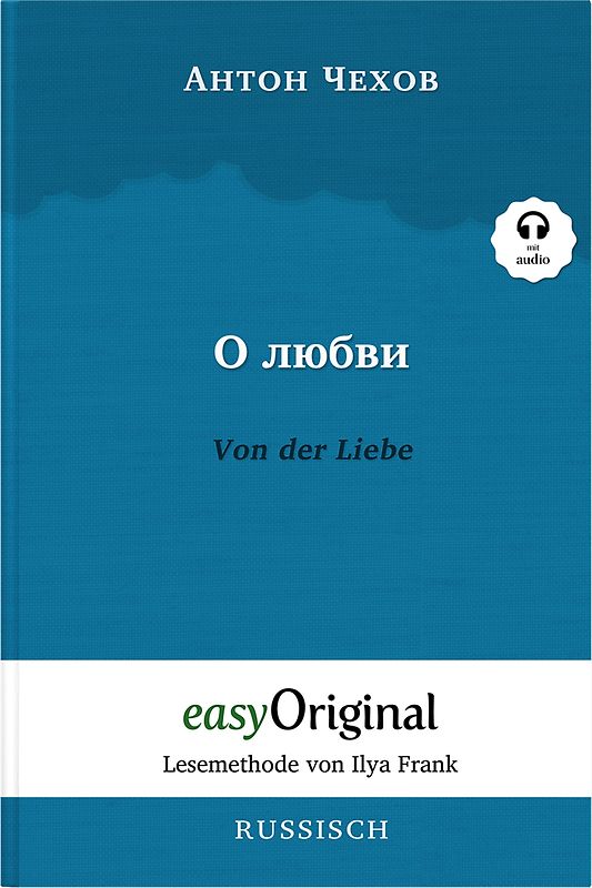 O ljubwi / Von der Liebe (Buch + Audio-Online) - Lesemethode von Ilya Frank - Zweisprachige Ausgabe Russisch-Deutsch