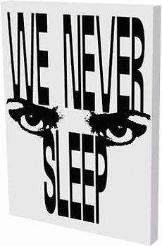 WE NEVER SLEEP