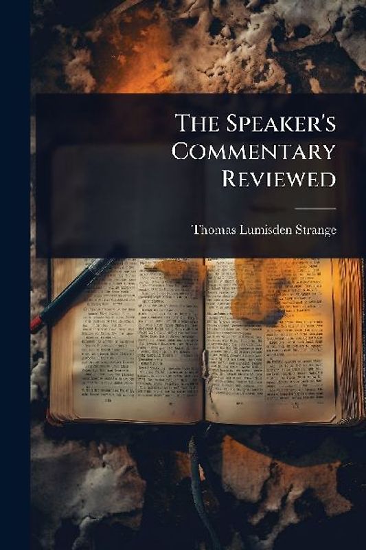 The Speaker's Commentary Reviewed