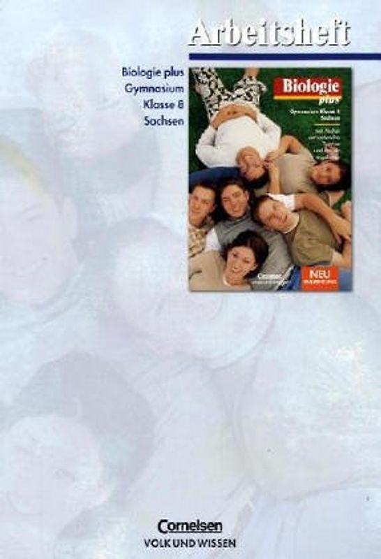 Biologie plus. Gymnasium Sachsen - Neubearbeitung / 8. Schuljahr - Arbeitsheft