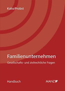 Familienunternehmen Gesellschafts- und zivilrechtliche Fragen