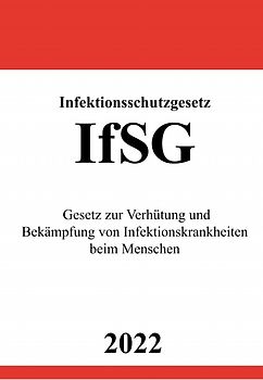 Infektionsschutzgesetz IfSG 2022