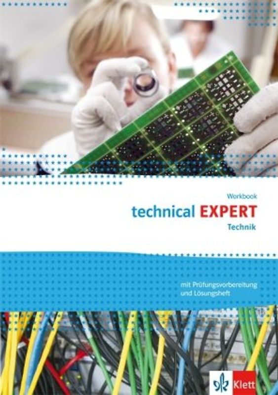 Technical Expert. Technik. Workbook mit Prüfungsvorbereitung und herausnehmbaren Lösungen