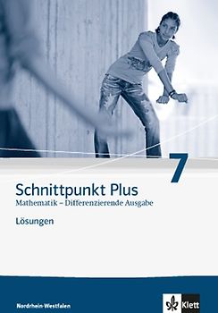 Schnittpunkt Plus Mathematik / Lösungen Mittleres Niveau 7. Schuljahr