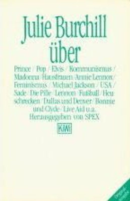 Über. Prince /Pop /Elvis /Kommunismus /Madonna /Hausfrauen /Annie Lennox /Feminismus /Michael Jackson /USA /Sade /Die Pille /Lennon /Fussball /Heuschrecken /Dallas und Denver u.a