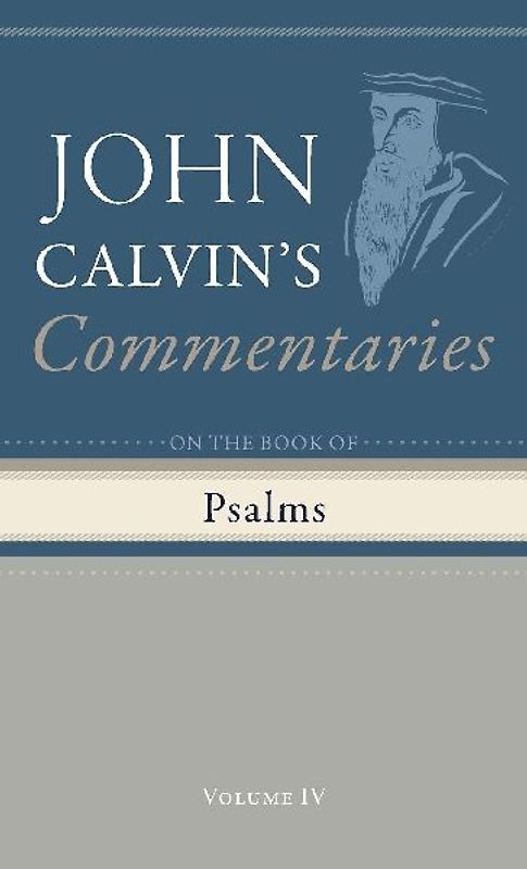 Commentary on the Book of Psalms, Volume 4