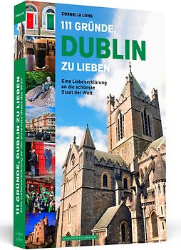 111 Gründe, Dublin zu lieben