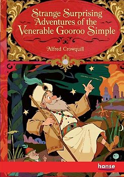 Strange surprising adventures of the venerable Gooroo Simple