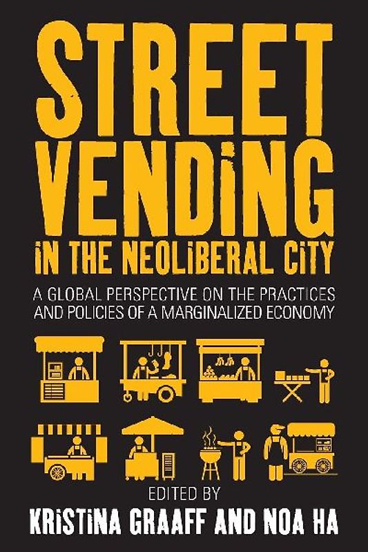 Street Vending in the Neoliberal City