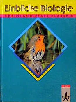 Einblicke Biologie - Ausgabe Rheinland-Pfalz für Hauptschulen