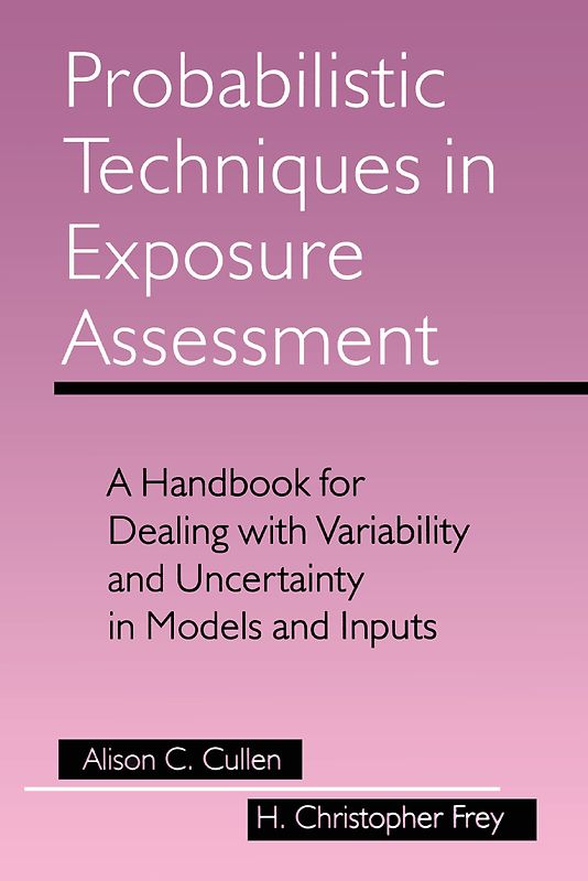 Probabilistic Techniques in Exposure Assessment
