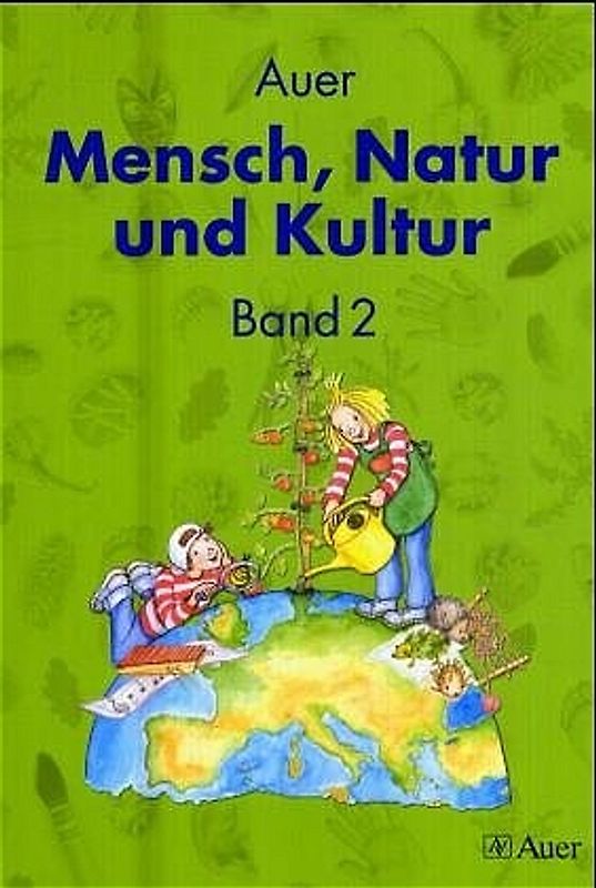 Auer Mensch, Natur und Kultur, Bd 2