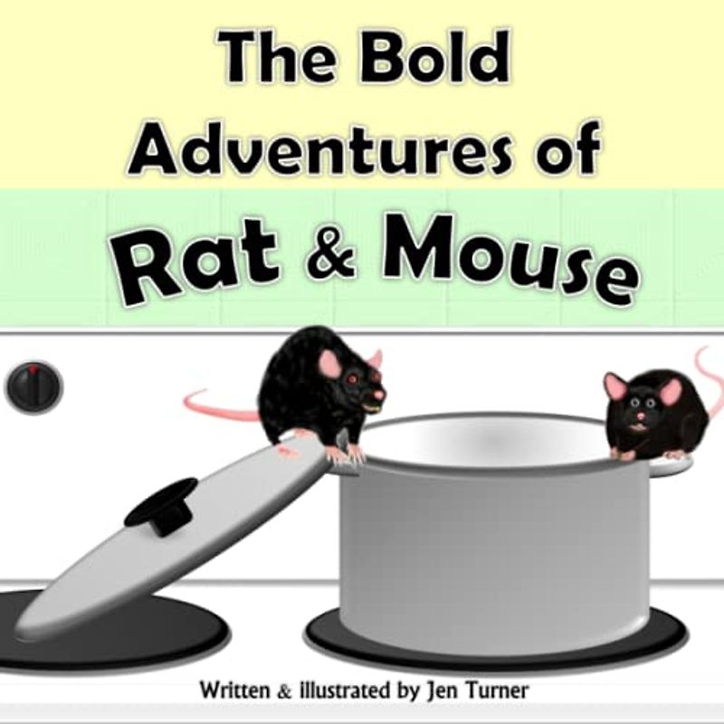 The Bold Adventures of Rat and Mouse