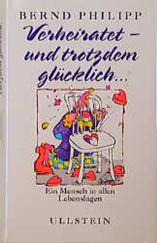 Verheiratet - und trotzdem glücklich.... Ein Mensch in allen Lebenslagen