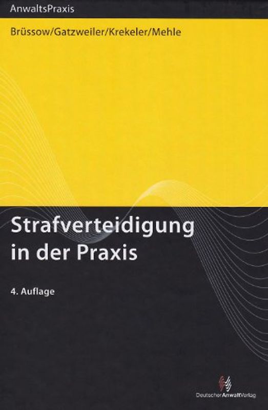 Strafverteidigung in der Praxis