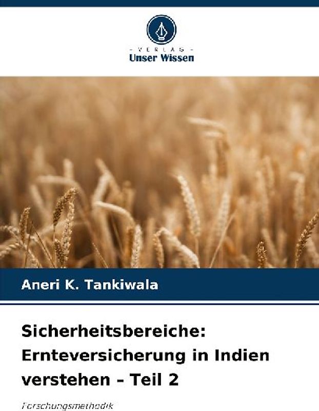 Sicherheitsbereiche: Ernteversicherung in Indien verstehen - Teil 2