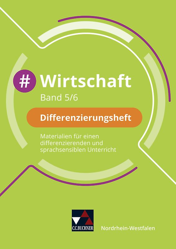 #Politik Wirtschaft – Nordrhein-Westfalen / #Wirtschaft NRW Differenzierungsheft 5/6