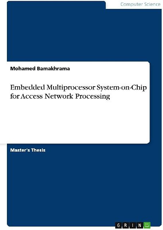Embedded Multiprocessor System-on-Chip for Access Network Processing