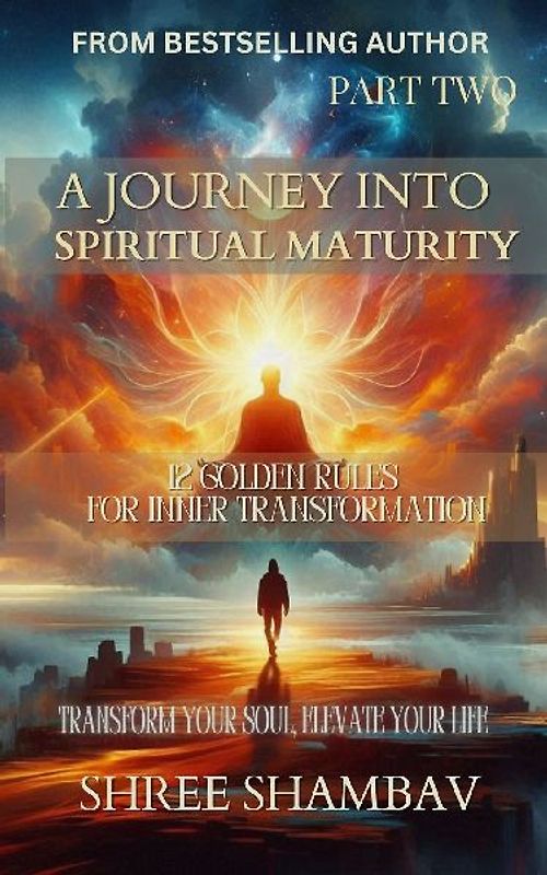 A Journey into Spiritual Maturity