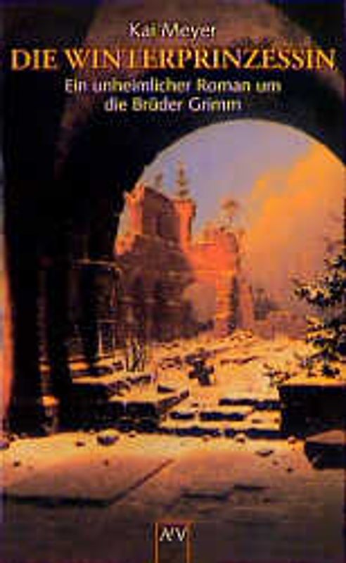 Die Winterprinzessin. Ein unheimlicher Roman um die Brüder Grimm