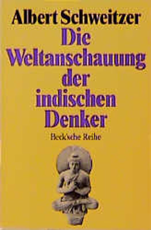 Die Weltanschauung der indischen Denker