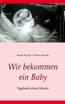 Wir bekommen ein Baby