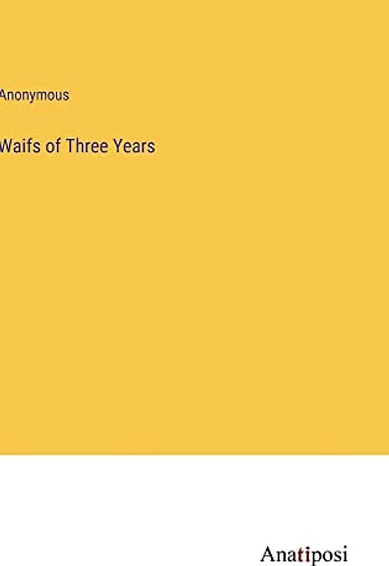 Waifs of Three Years