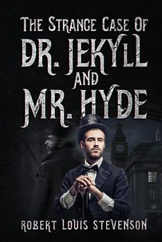 The Strange Case Of Dr. Jekyll And Mr. Hyde (Deluxe Edition)
