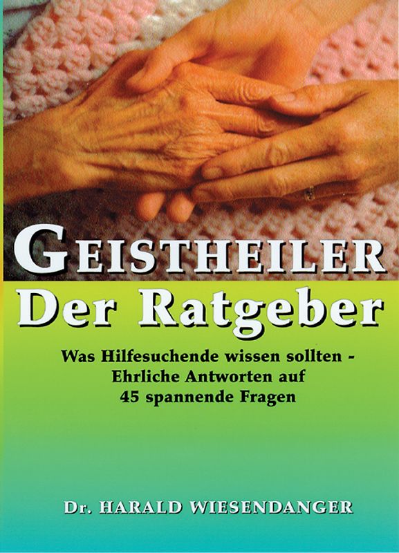 Geistheiler - Der Ratgeber