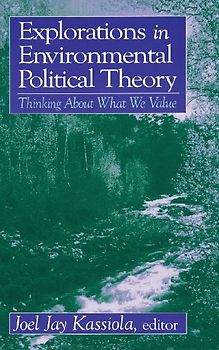 Explorations in Environmental Political Theory