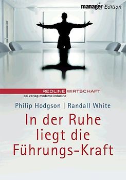 In der Ruhe liegt die Führungs-Kraft