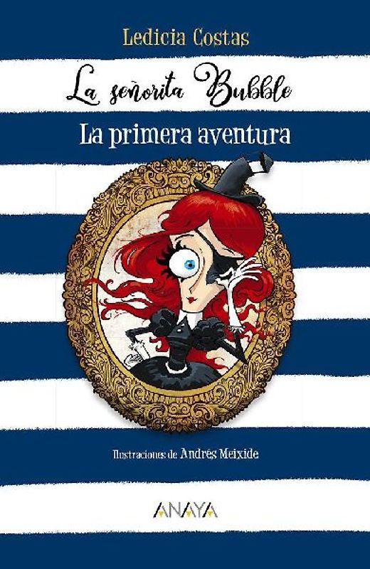 La señorita Bubble : la primera aventura
