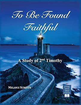 To Be Found Faithful