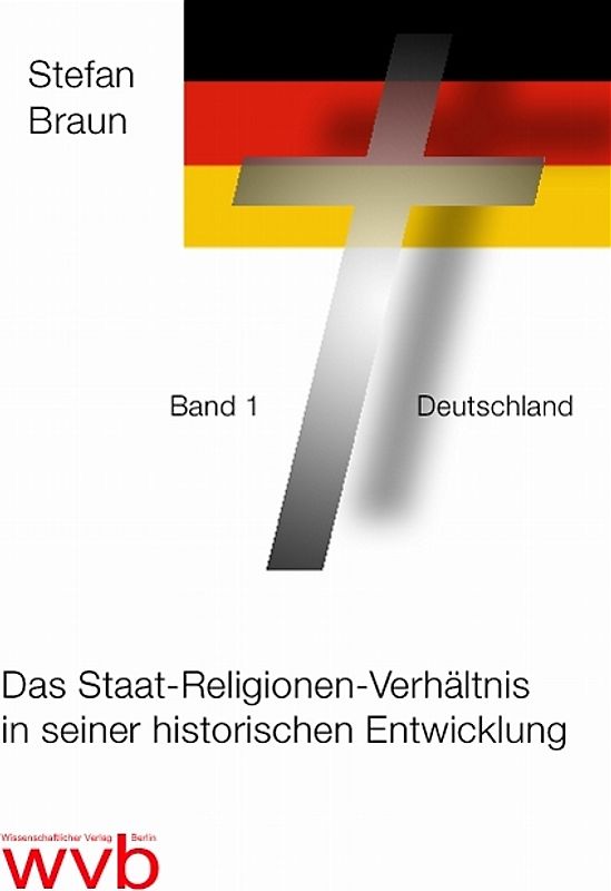 Das Staat-Religionen-Verhältnis in seiner historischen Entwicklung