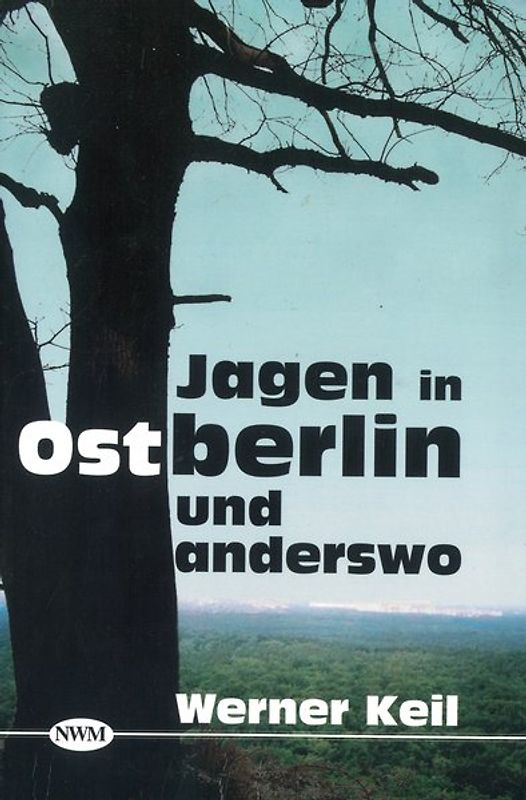 Jagen in Ostberlin und anderswo
