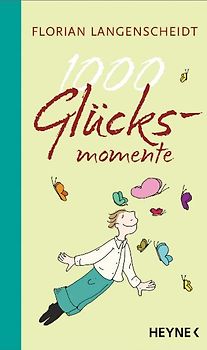 1000 Glücksmomente