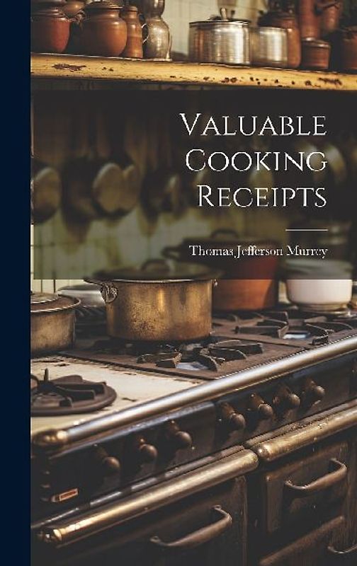Valuable Cooking Receipts