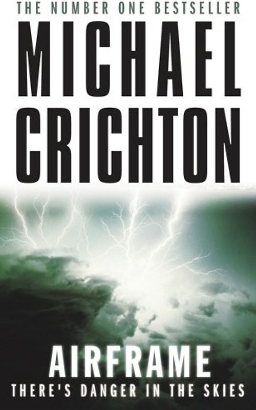 Airframe. - Michael Crichton; Jeffery Hudson