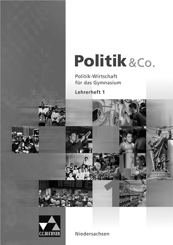 Politik & Co. – Niedersachsen / Politik & Co. Niedersachsen LH 1. Politik – Wirtschaft für das Gymnasium