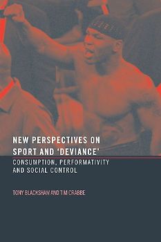 New Perspectives on Sport and 'Deviance'