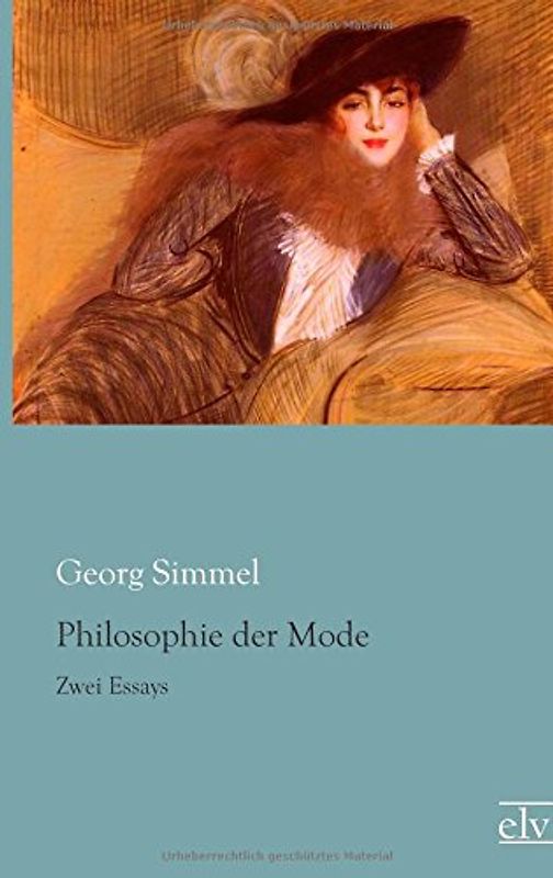 Philosophie der Mode: Zwei Eassays - Simmel, Georg