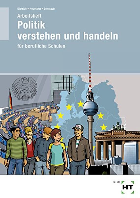 Arbeitsheft Politik verstehen und handeln