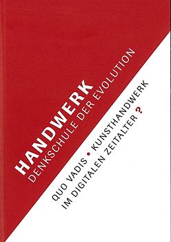 Handwerk - Denkschule der Evolution