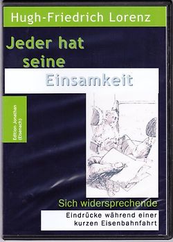 Jeder hat seine Einsamkeit