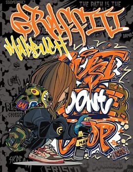 Graffiti Malbuch: Die Kunst der Strasse Ausmalbuch für Jugendliche Mit Erstaunlichen Graffitischool Zeichnungen - Illustrationen für Stressabbau und Entspannung
