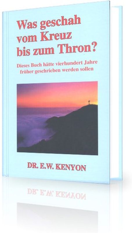 Was geschah vom Kreuz bis zum Thron