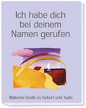 Ich habe dich bei deinem Namen gerufen